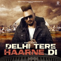 Delhi Tere Haarne Di - Single - Gurj Sidhu