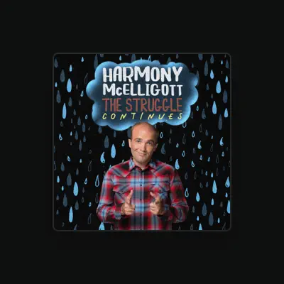 Listen to Harmony McElligott, watch music videos, read bio, see tour dates & more!