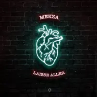 Laisse aller — Mekza