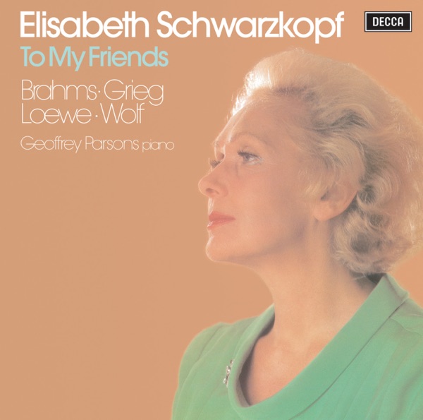 Elisabeth Schwarzkopf: To My Friends (Lieder)