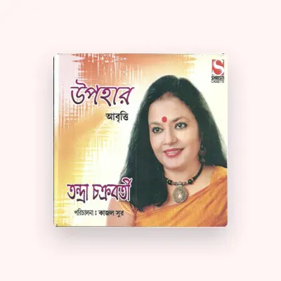 Listen to Tandra Chakrobarty, watch music videos, read bio, see tour dates & more!