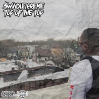 Top of the Top - Single - Swindle Preme