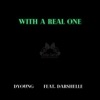 With A Real One (feat. Darshelle) - Single