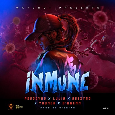 Inmune (feat. Beezyrd, Young B, Luuib & D'owenn) - Single