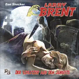 Der Schlitzer aus dem Jenseits: Larry Brent 33