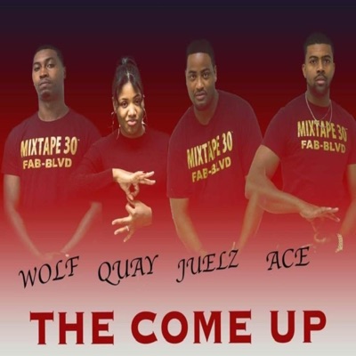 The Come Up (feat. Quay) - Single