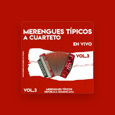 Listen to Merengues Típicos a Cuarteto, watch music videos, read bio, see tour dates & more!