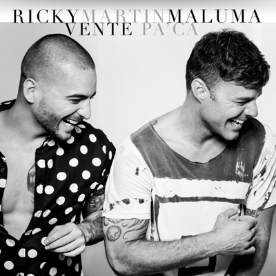Vente Pa' Ca (feat. Maluma) - Ricky Martin | Shazam