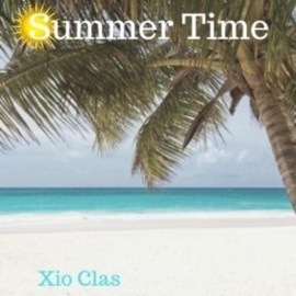 Summer Time (feat. Yung Fever & True'ly Young) Xio Clas
