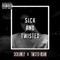 Sick and Twisted (feat. Twisted Insane) - Single