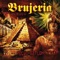 Bruja- - Brujeria lyrics