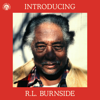 Introducing R.L. Burnside - R.L. Burnside