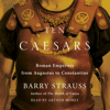 Ten Caesars (Unabridged) - Barry Strauss