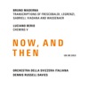 Bruno Maderna Canzone a tre cori (Transcription by Bruno Maderna) Maderna & Berio: Now, and Then