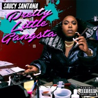 Pretty Little Gangsta - Saucy Santana