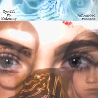 unfounded reasons (feat. MAKENNY) - Single - Cyrill