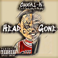 Head Gone - Single - Chuck1-K