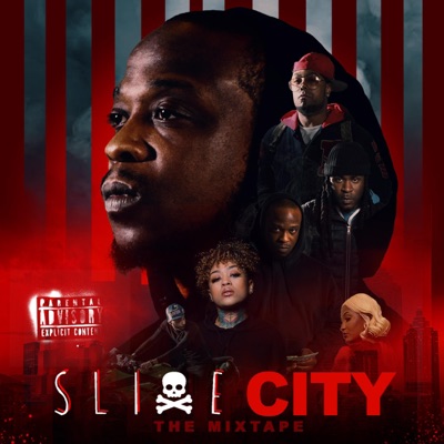 Slime City the Mixtape