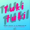 Tuki Tuki (feat. Menol Cotize) - Single