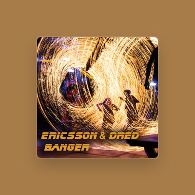 收听 Ericsson & Dred、观看音乐视频、阅读小传、查看巡演日期等 ！