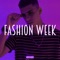 Fashion Week - @chamine09 lyrics