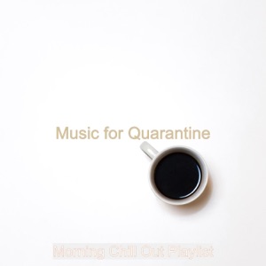 Music for Quarantine