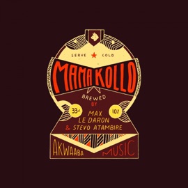 Mama Kollo Max le daron & Stevo Atambire