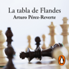 La tabla de Flandes - Arturo Pérez-Reverte