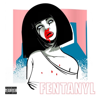 FENTANYL (feat. Young Wicked) - Single