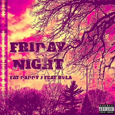 Friday Night (feat. Rvla) - Single