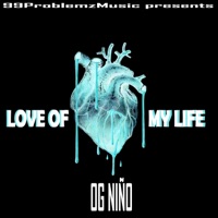 Love of my Life - Single - OG Niño