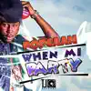 Stream & download When Mi Party