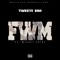 FWM (feat. Wicket Point) - Tweety Brd lyrics