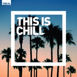 THIS IS CHILL cover art