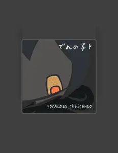 Listen to でんの子P, watch music videos, read bio, see tour dates & more!