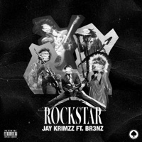 Rockstar (feat. Br3nz) - Single - Jay Krimzz