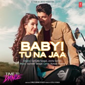 Baby! Tu Na Jaa (From "Time To Dance") artwork