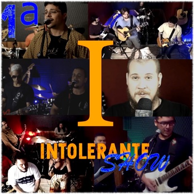 Intolerante Show (1ª Temporada)