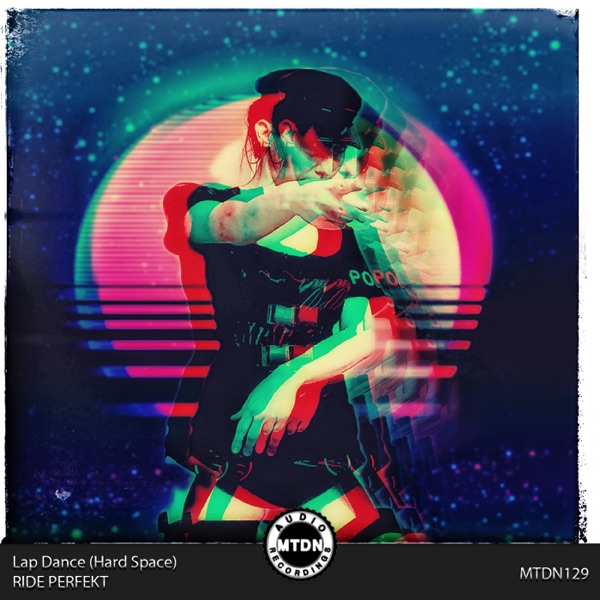 Lap Dance (Hard Space) - Single