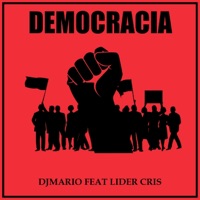 Democracia (feat. Lider Cris) - Single - Djmariord
