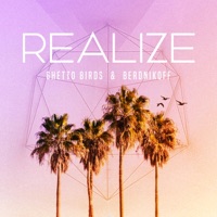 Realize - Single - Ghetto Birds & Berdnikoff