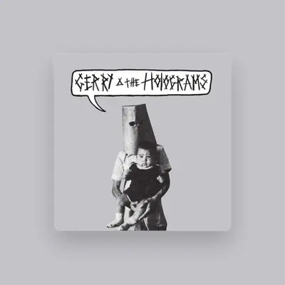 Listen to Gerry & The Holograms, watch music videos, read bio, see tour dates & more!