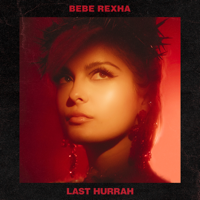 Last Hurrah-Bebe Rexha
