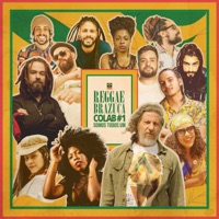 Reggae Brazuca Colab #1: Somos Todos Um - Single - Reggae Brazuca, Tribo De Jah, Mato Seco, Marina Peralta, Bloco do Caos, PH Moraes, Denise D'Paula, Regiane Cordeiro, Viegas, Deko, Laylah Arruda, Brasativa, Pedro Beydoun & Ragg