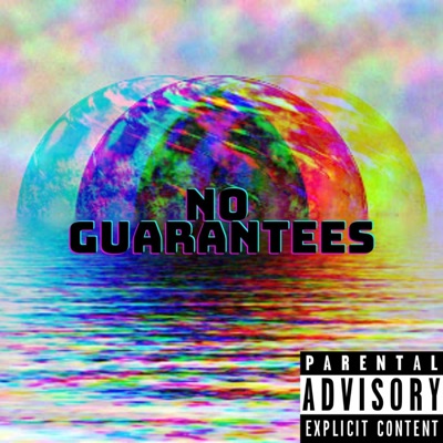 NO Guarantees
