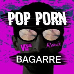 Pop Porn (Bagarre Remix) - Single