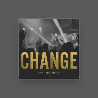 Living Word Worship을(를) 듣고, 뮤직 비디오를 보고, 약력을 읽고, 투어 일정 등을 확인하세요!
