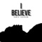 I Believe - Chris Jackson lyrics