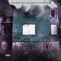 In Da Trap (feat. JayLoudPack & Bmb Drama) - Single - ZekyOnDaTrack