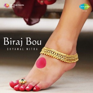 Biraj Bou (Original Motion Picture Soundtrack) - Single